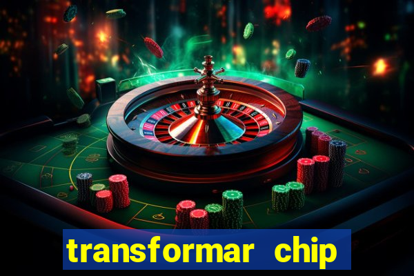 transformar chip tim em esim